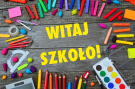 Witaj szkoło!