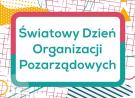 27 lutego - Światowy Dzień Organizacji Pozarządowych